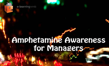 Amphetamine Awareness for Managers e-Learning